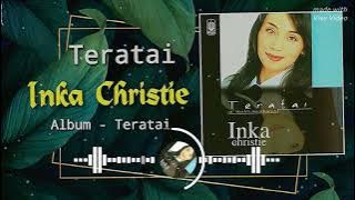 Teratai - Inka Christie  - HD Audio