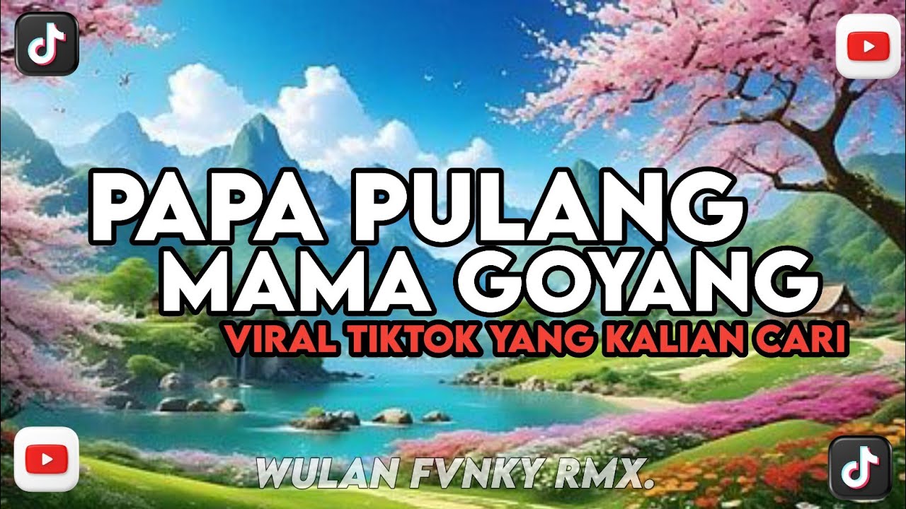 DJ MELODY PAPA PULANG MAMA GOYANG ( SLOWED \u0026 REVERB ) VIRAL TIKTOK YANG KALIAN CARI
