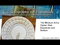 The Mexican Army Cipher Disk Explained and Broken