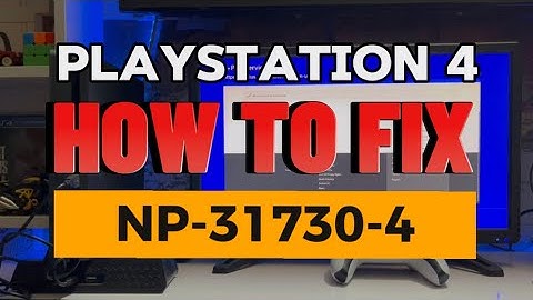 How To Fix PS4 Error NP-31730-4 Network Connection