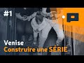 📷 Comment construire une SÉRIE de photos #1 - VENISE