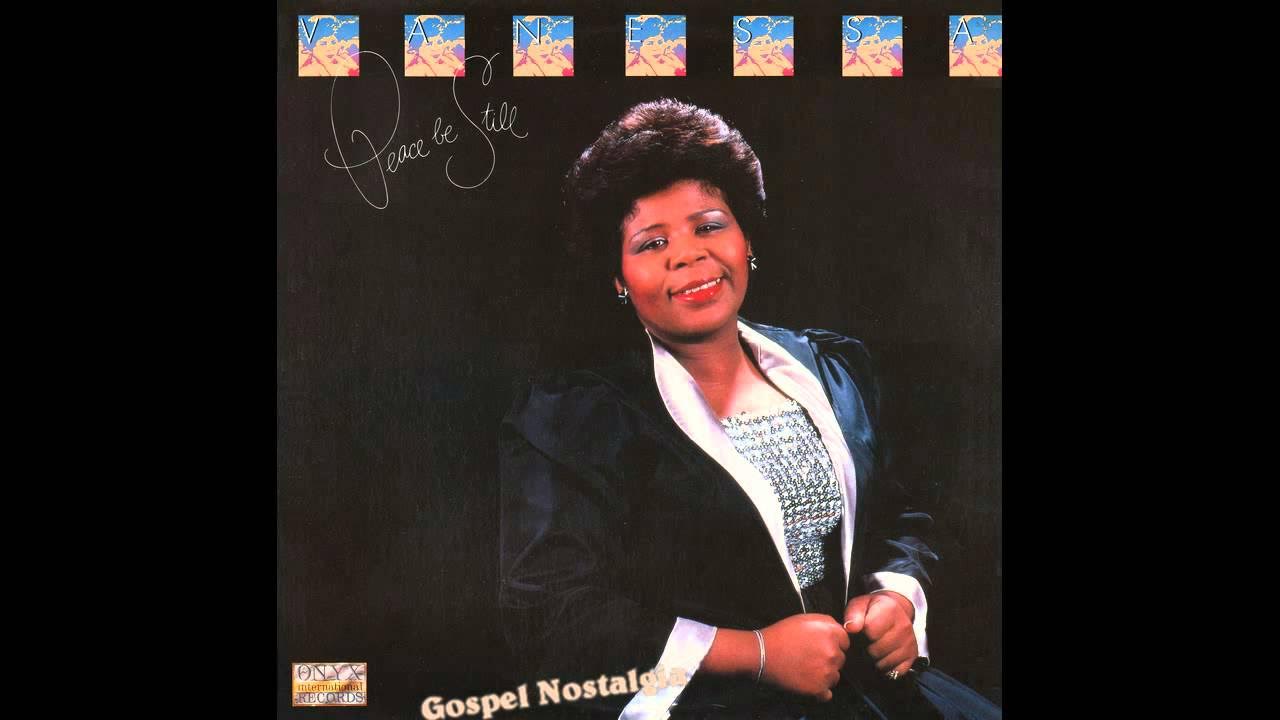 "Peace Be Still" (Original Full Version)(1983) Vanessa Bell Armstrong "Peace Be Still" (Original Full Version)(1983) Vanessa Bell Armstrong