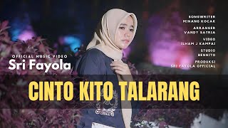 Sri Fayola - Cinto Kito Talarang (Official Music Video)