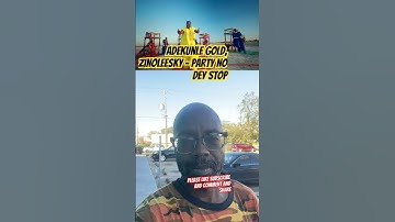 Thumbnail of Adekunle Gold, Zinoleesky - Party No Dey Stop