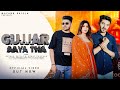 Gujjar Aaya tha (Official Video ) Mayank Baisla - New Haryanvi Song 2024 || Gujjar Song 2024