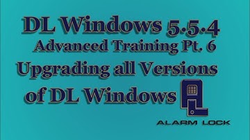 DL Windows Advanced Training Course: 06 - Upgrading all versions of DL Windows