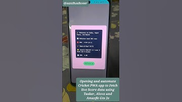 🤖 Automate the PWA Cricket Score 🏏 app using Tasker and Alexa 📢 #tasker #alexa #android