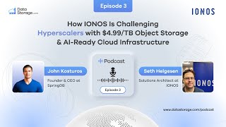 How IONOS Is Challenging Hyperscalers with $4.99/TB Object Storage & AI-Ready Cloud Infrastructure