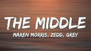 The Middle - Zedd, Maren Morris, Grey (Lyrics) @melodybase3532