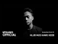 Capture de la vidéo "Hlub Mus Kawg Keeb" - Ntxawg Moua - Cover Mv