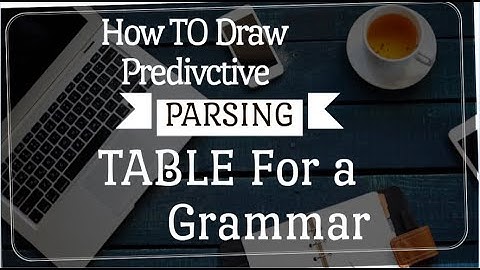Construction of Predictive Parsing table in English