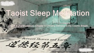 Daoist Sleep Meditation: Chapter 5 | Finding Stillness in the Cosmic Breath