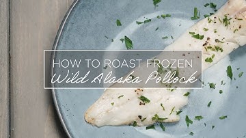 How to Roast Frozen Wild Alaska Pollock
