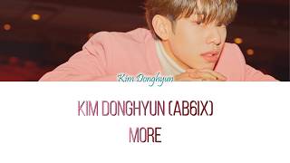 Kim Donghyun (AB6IX) – MORE (더 더) Han\/Rom\/Eng Color Coded Lyrics