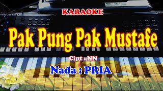 Lagu Melayu - PAK PUNG PAK MUSTAPE  - KARAOKE NADA PRIA
