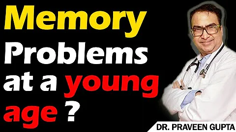 Have you memory problems at a young age ? || Alzheimer's || Dementia || Dr. Praveen Gupta - DayDayNews