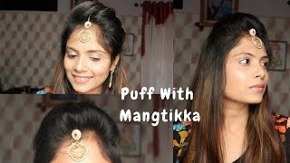 How to : Mang tikka setting with Puff For Thin Hair / 2 Easy Puff Hairstyle With Mang tikka