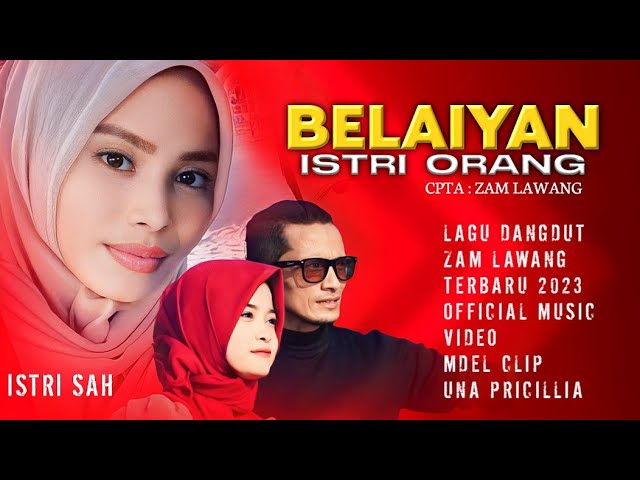 Lagu Dangdut Viral, BELAIYAN ISTRI ORANG - Zam Lawang ( OFFICIAL MUSIC VIDEO ) class=