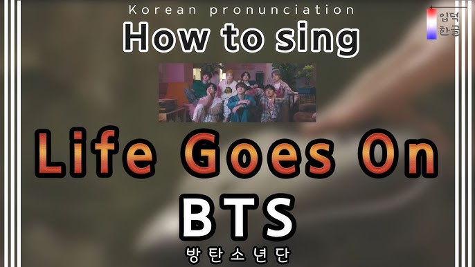 Lyrics Tutorial Life Goes On Bts 방탄소년단 Easy Lyrics Han Rom Pronunciation Youtube Lyrics Tutorial Life Goes On Bts 방탄소년단 Easy Lyrics Han Rom Pronunciation Youtube