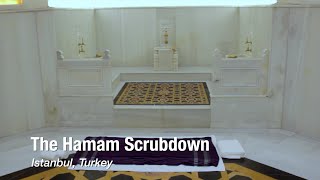 The Hamam Scrubdown in Istanbul, Turkey