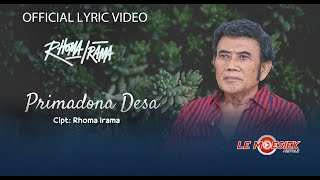 Rhoma Irama - Primadona Desa (Official Lyric Video)