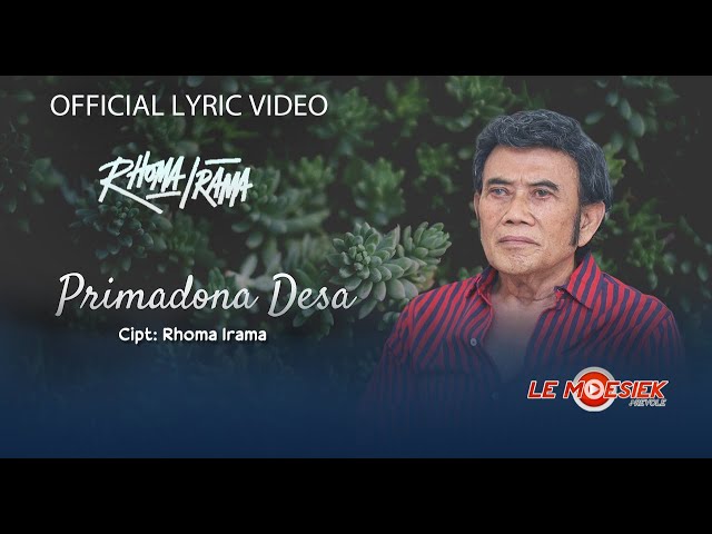 Rhoma Irama - Primadona Desa (Official Lyric Video) class=