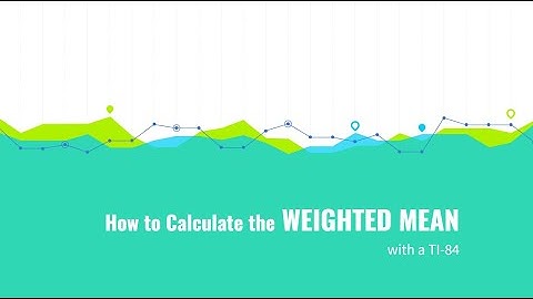 How to Find the WEIGHTED MEAN with a TI-84