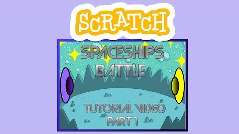 How to make a SPACESHIP BATTLE GAME - Scratch 3.0 Tutorial | Spaceships (Part 1)