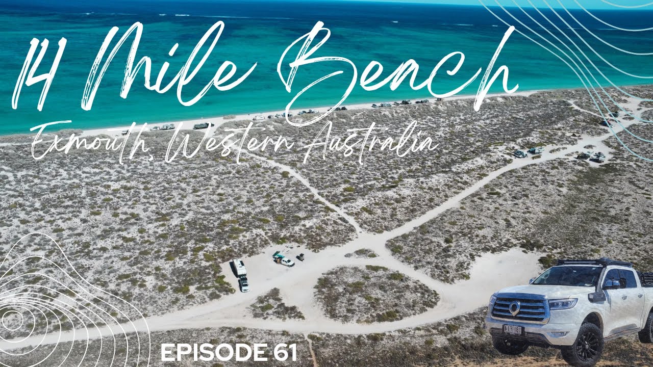 Ep 61 14 mile beach camping youtube