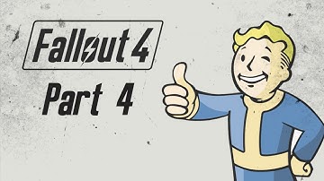 Fallout 4 Gameplay Part 4 - The First Steps - No Commentary