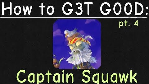 How to G3D G00D: Captain Squawk