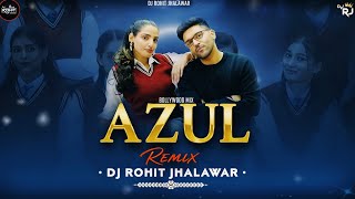 AZUL - REMIX | BOLLYWOOD DANCE MIX | DJ ROHIT JR