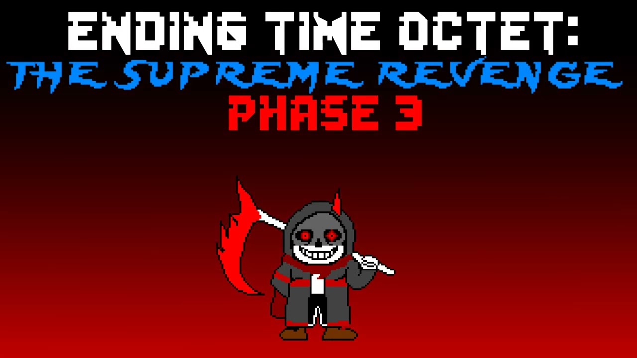 Ending time octet:the supreme revenge phase 3 (devil)