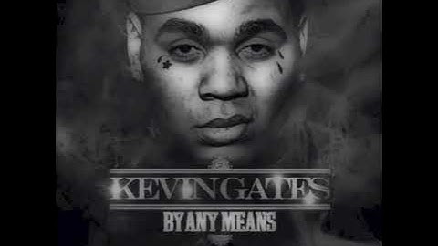 Kevin Gates - Get Up On My Level (By Any Means)