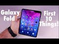 Samsung Galaxy Fold: First 10 Things To Do!
