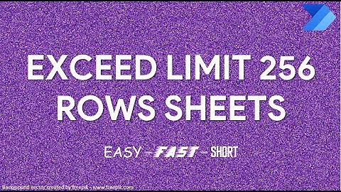 POWER AUTOMATE | Limit 256 Sheets