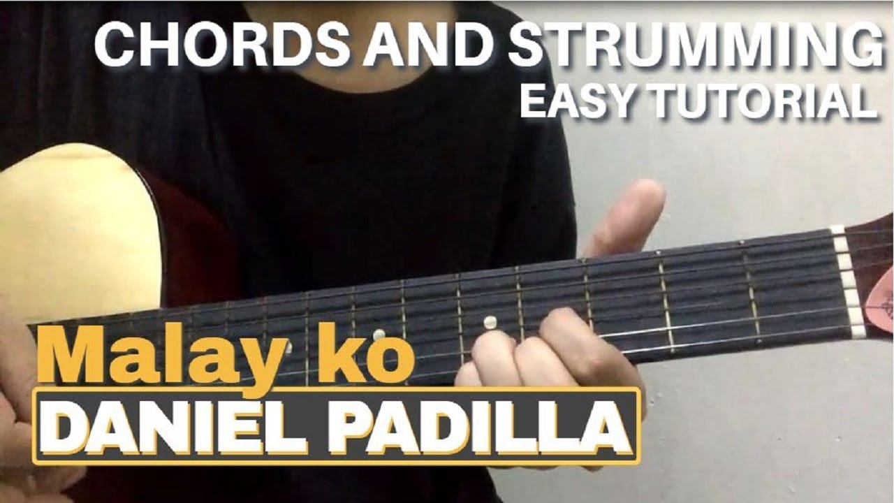 Malay ko Daniel Padilla Easy Guitar Tutorial Step by step YouTube