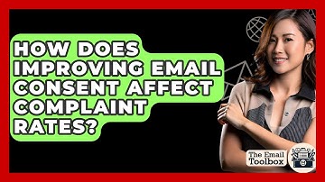 How Does Improving Email Consent Affect Complaint Rates? - TheEmailToolbox.com