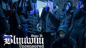 Digga D - Bluuwuu (Uncensored) (Music Video)