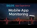 Mobile app monitoring by sigos app experience