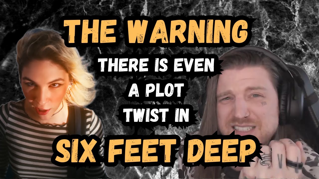 Pure CINEMA! The Warning - Six Feet Deep Reaction