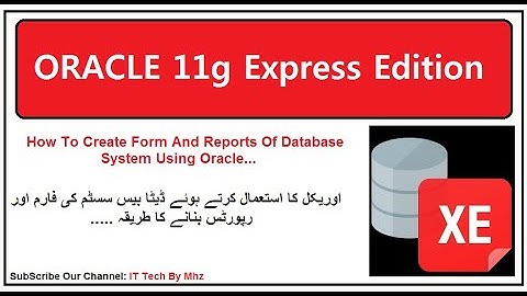 How To Create Form and Report using oracle 11g_(urdu/hindi)_Create Forms Of your Database...