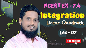 Lec 07 integration of quadratic forms NCERT EX-7.4(Part 02) Class 12 math, short & speed integration