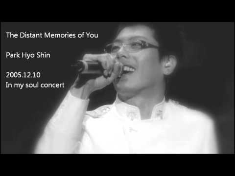 Park Hyo Shin 박효신　051210　The Distant Memory of you 기억속의 먼 그대에게/ In My Soul concert 2005