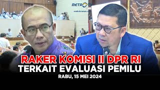 [LIVE] RAPAT KERJA KOMISI II DPR RI: TERKAIT EVALUASI PEMILU