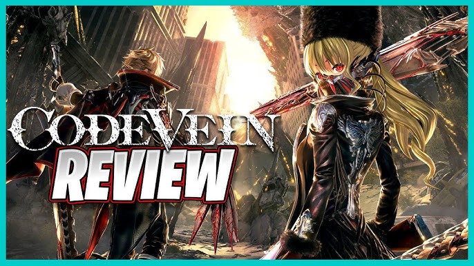 Code Vein is anime vampire Dark Souls, and that's probably fine