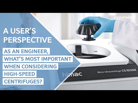 Eppendorf Ultracentrifuges – A User’s Perspective Part 5 | Engineer's View of High-Speed Centrifuges