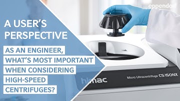 Eppendorf Ultracentrifuges – A User’s Perspective Part 5 | Engineer