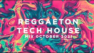 REGGAETON mix TECH HOUSE mix OCTOBER 2021 X DJ M.Records