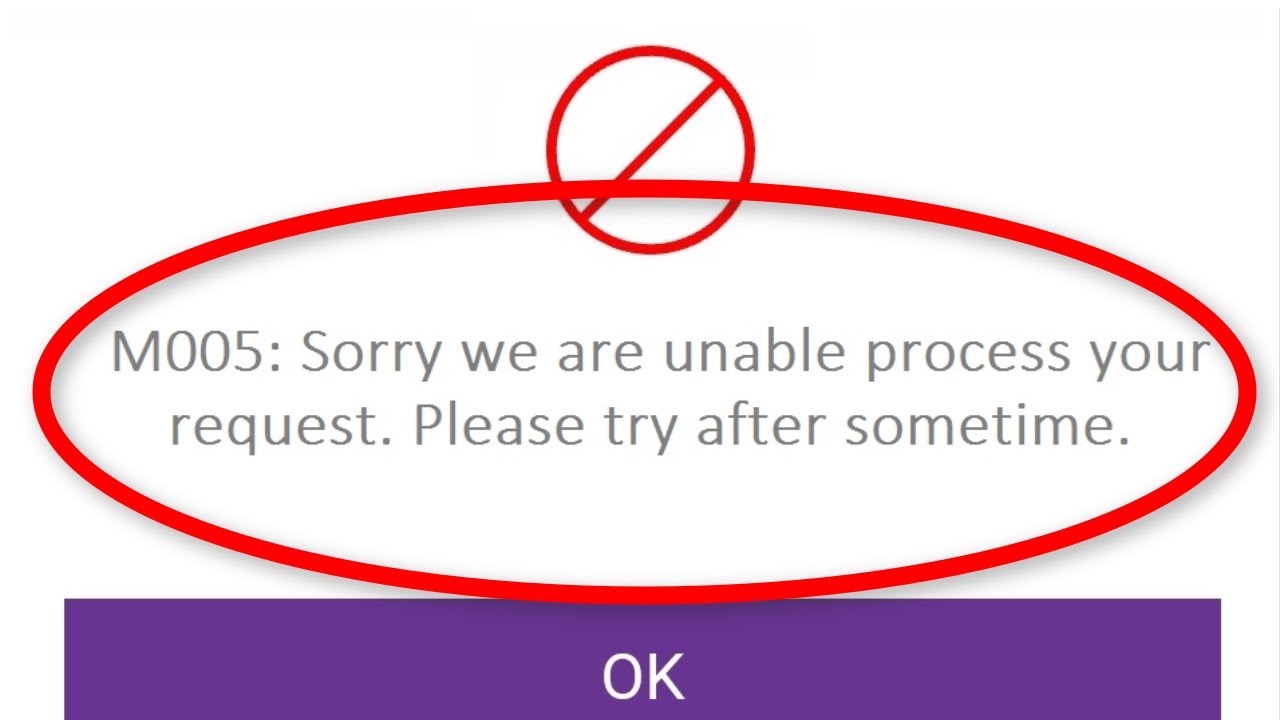 YONO SBI M005 Sorry We Are Unable To Process Your Request Please YONO SBI M005 Sorry We Are Unable To Process Your Request Please
